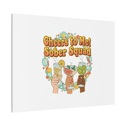 Cheers to Me Sober Squad Canvas | Dry January Mocktail Art