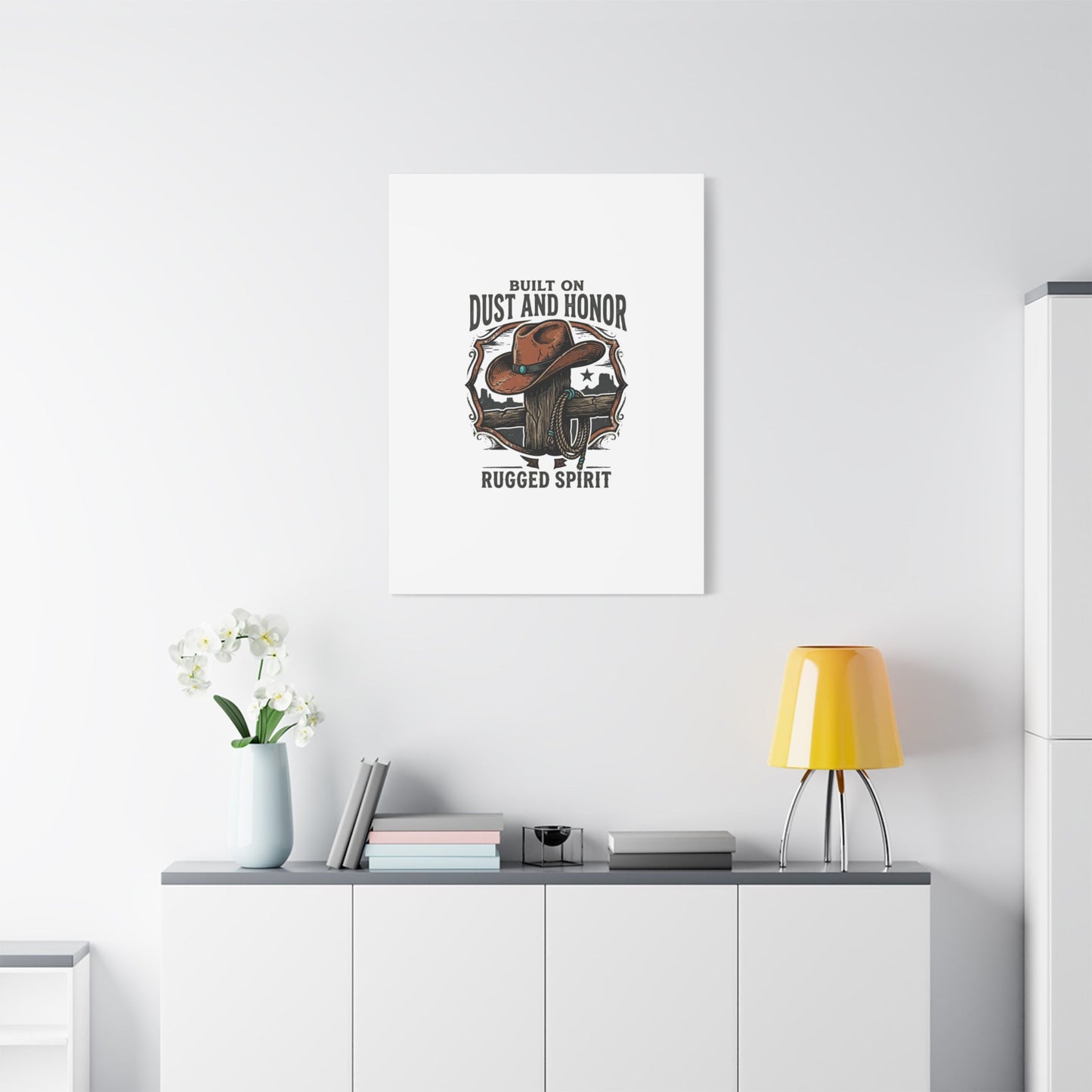Built on Dust and Honor Canvas | Western cowboy, vintage Americana