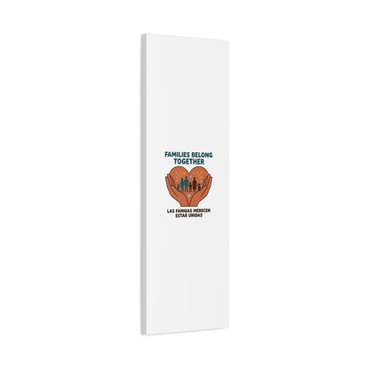 Families Belong Together Canvas | Family Unity, Bilingual Solidarity