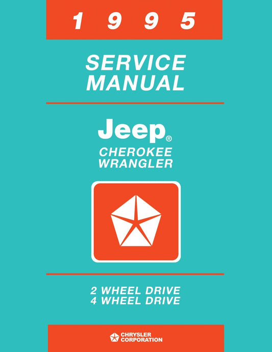 Detroit Iron - 1995 Jeep Cherokee & Wrangler Shop Manual