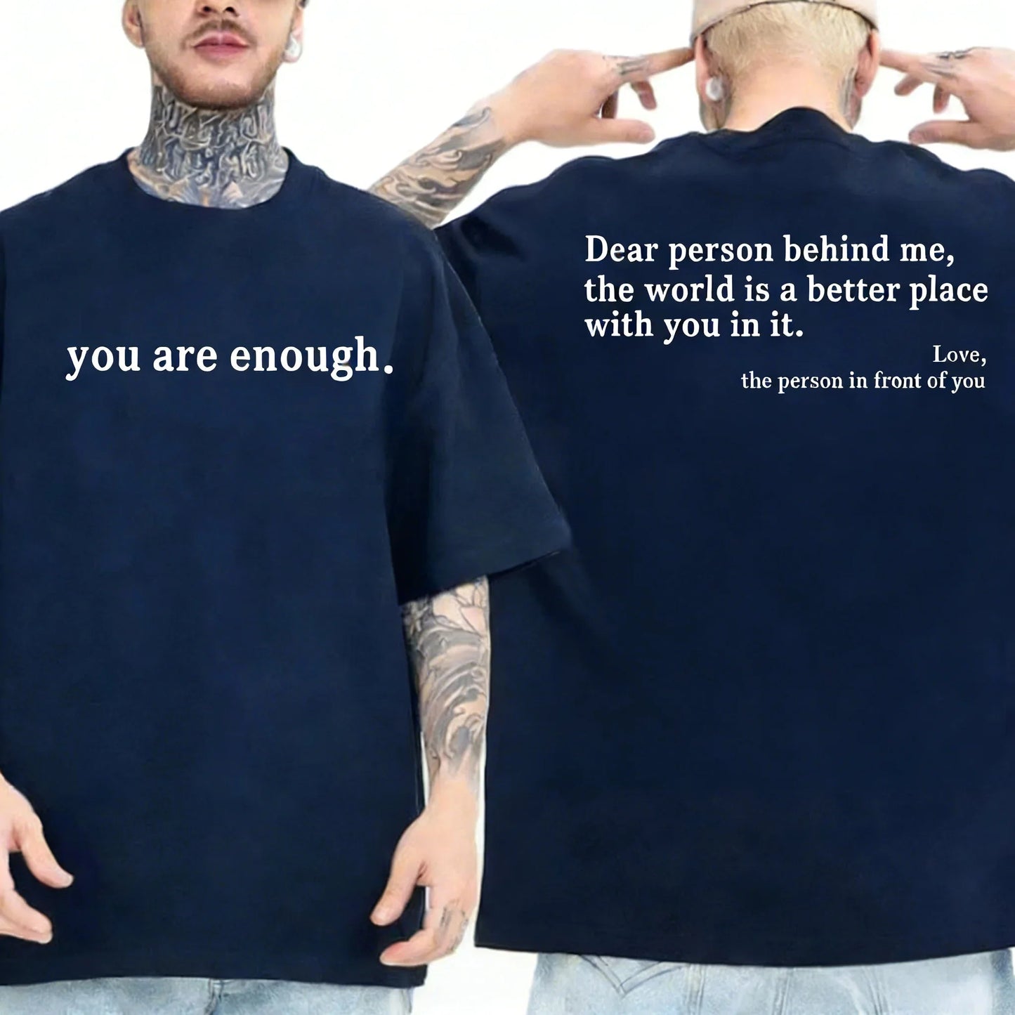 Summer Men T-shirts Dear Person Behind Me You Are Enough Print T-shirts Fashion Sweatshirt Hip Hop Casual Unisex Men Clothing