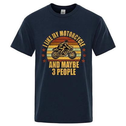 I Like My Motorcycle And Maybe 3 People T-Shirts Men Casual Loose Clothing Oversized Summer Tops Cotton Cartoon Mens Tshirts