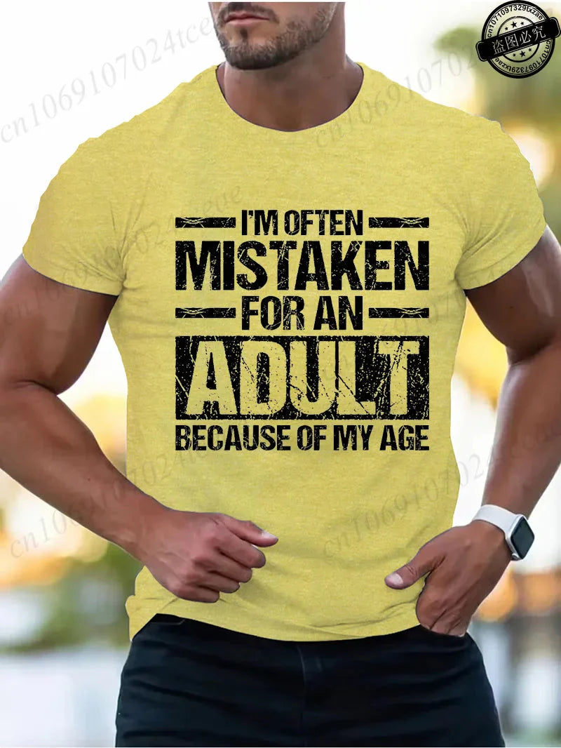 Men's Summer T-Shirts I’m Often Mistaken for An Adult Because of My Age Graphic Tshirts Funny Adulting Quote Shirt Design Tops