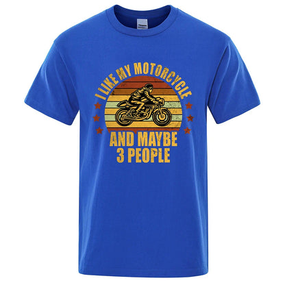 I Like My Motorcycle And Maybe 3 People T-Shirts Men Casual Loose Clothing Oversized Summer Tops Cotton Cartoon Mens Tshirts