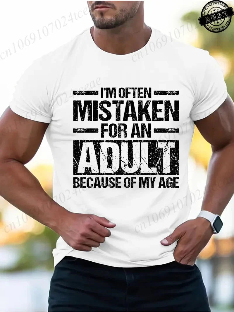 Men's Summer T-Shirts I’m Often Mistaken for An Adult Because of My Age Graphic Tshirts Funny Adulting Quote Shirt Design Tops