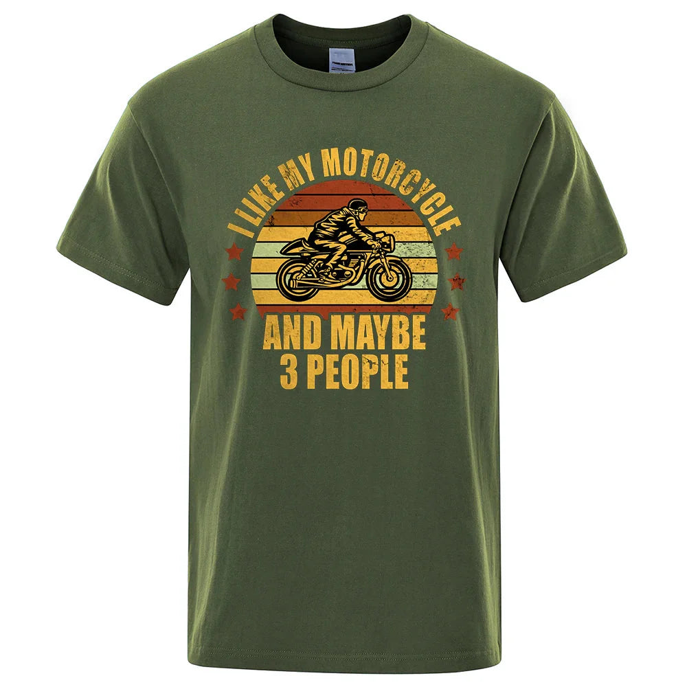 I Like My Motorcycle And Maybe 3 People T-Shirts Men Casual Loose Clothing Oversized Summer Tops Cotton Cartoon Mens Tshirts