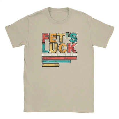 Fets Luck You Read That Wrong Men's T Shirts  Novelty Tees Short Sleeve Crew Neck T-Shirts Cotton Printed Clothes