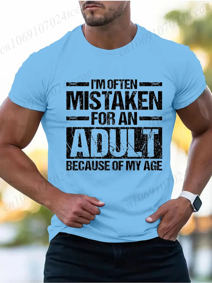 Men's Summer T-Shirts I’m Often Mistaken for An Adult Because of My Age Graphic Tshirts Funny Adulting Quote Shirt Design Tops