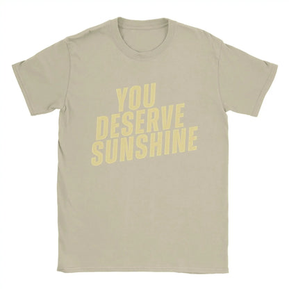 Men T-Shirts You Deserve Sunshine   Scott Hunter  Kip Grady Cotton Tee Shirt Short Sleeve Heated Rivalry T Shirt Printing