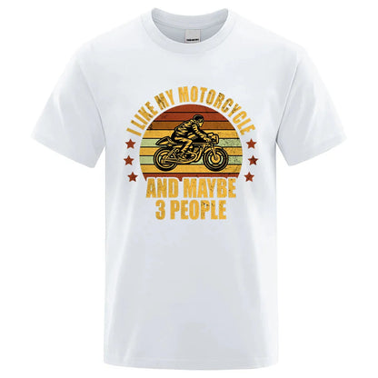 I Like My Motorcycle And Maybe 3 People T-Shirts Men Casual Loose Clothing Oversized Summer Tops Cotton Cartoon Mens Tshirts
