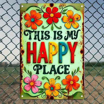 "This is My Happy Place" Metal Sign - 8x12 Aluminum Wall Art Decor