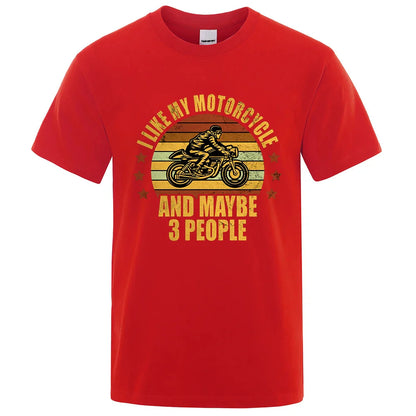 I Like My Motorcycle And Maybe 3 People T-Shirts Men Casual Loose Clothing Oversized Summer Tops Cotton Cartoon Mens Tshirts
