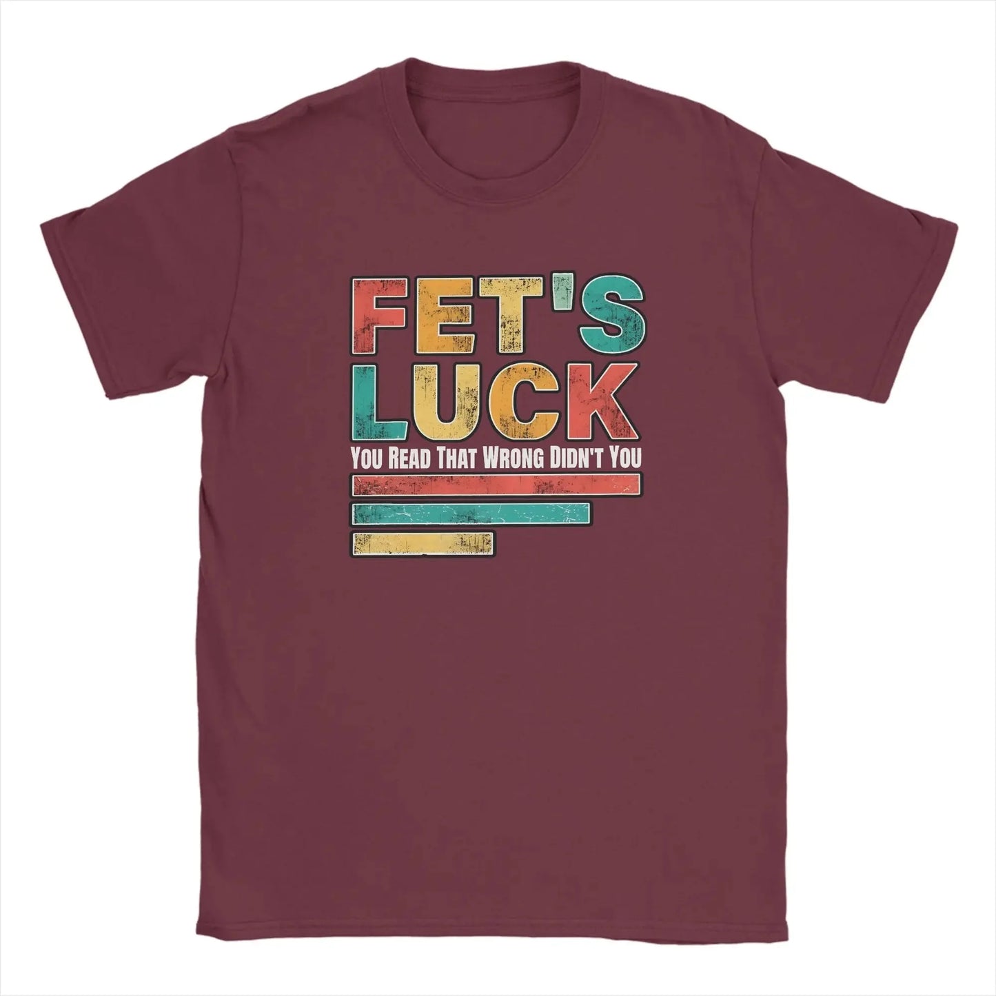 Fets Luck You Read That Wrong Men's T Shirts  Novelty Tees Short Sleeve Crew Neck T-Shirts Cotton Printed Clothes