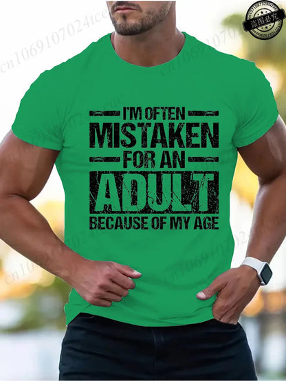 Men's Summer T-Shirts I’m Often Mistaken for An Adult Because of My Age Graphic Tshirts Funny Adulting Quote Shirt Design Tops