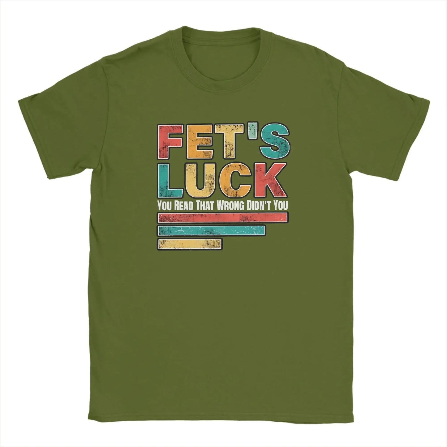Fets Luck You Read That Wrong Men's T Shirts  Novelty Tees Short Sleeve Crew Neck T-Shirts Cotton Printed Clothes