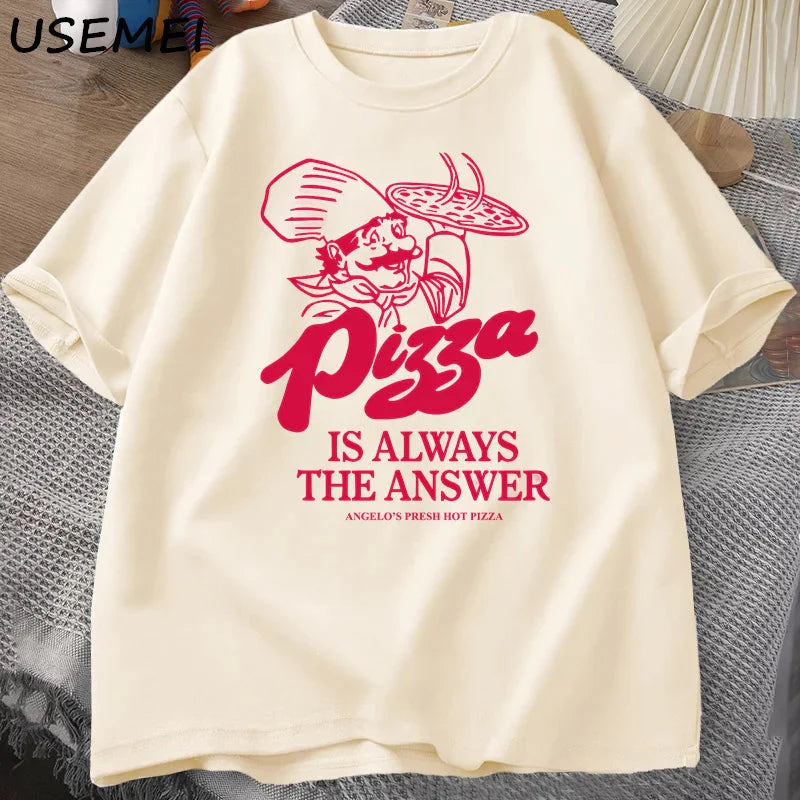 Pizza Is Always The Answer Food Printing T Shirts for Women Men Funny Graphic T Shirt Cotton Short Sleeve Summer Tee Shirt Tops