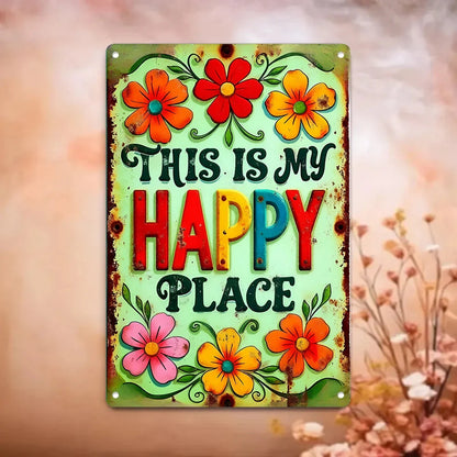 "This is My Happy Place" Metal Sign - 8x12 Aluminum Wall Art Decor