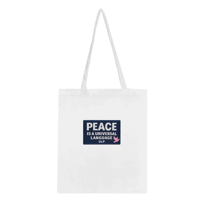 Peace is a Universal Language – Tote Bag
