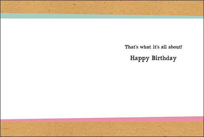 Birthday Card - That's What It's All About