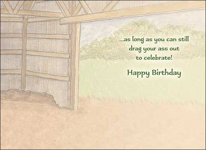 Birthday Card - Not Old As Long As You Can Drag Your A**