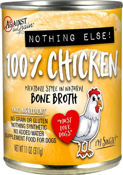 Against The Grain All Life Stages Nothing Else! 100% Chicken Wet Dog Food (11oz)