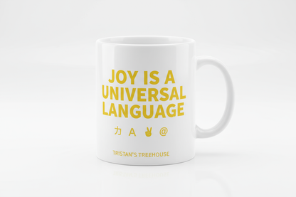 Joy is a Universal Language – Mug
