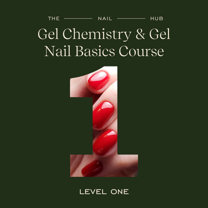 Level 1 - Gel Chemistry & Gel Nail Basics Course