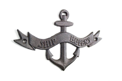 Cast Iron Ship Happens Anchor Sign 8""
